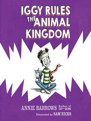 cover image of Iggy Rules the Animal Kingdom